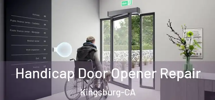 Handicap Door Opener Repair Kingsburg-CA