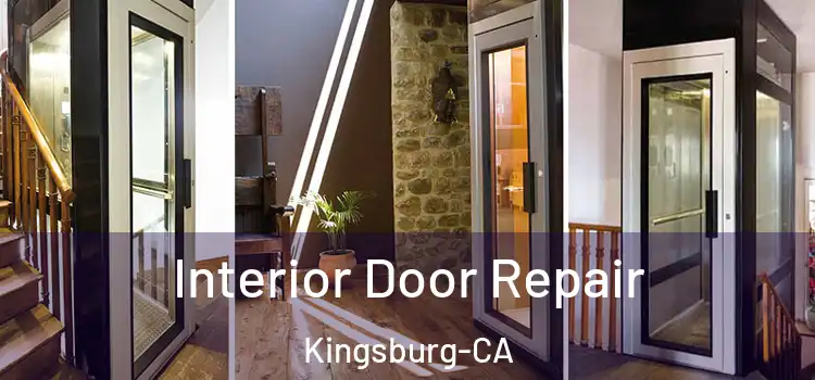 Interior Door Repair Kingsburg-CA