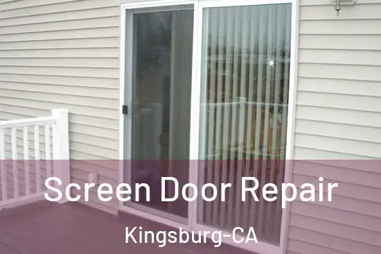Screen Door Repair Kingsburg-CA